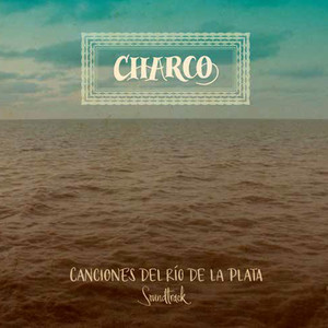 Charco: Canciones del Río de la Plata