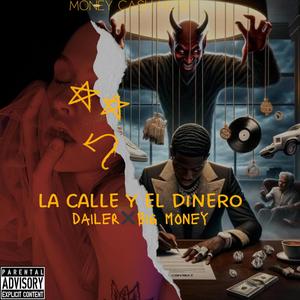 LA CALLE Y EL DINERO (feat. Big Money Music) (Explicit)
