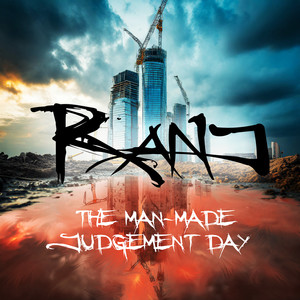 The Man-Made Judgment Day (Explicit)