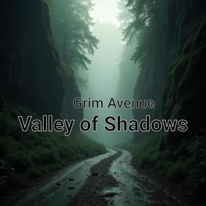 Valley of Shadows