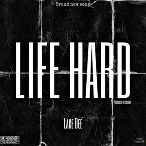 Life Hard