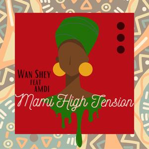 Mami High Tension (Explicit)