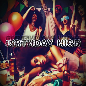 Birthday High