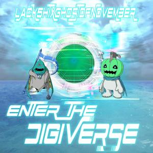 Enter The Digiverse (Explicit)