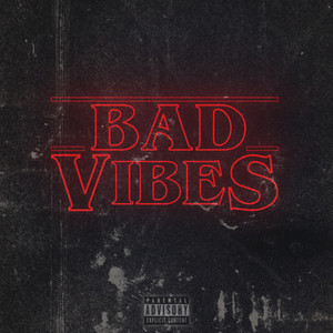 Bad Vibes (Explicit)