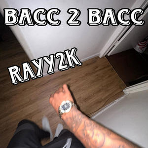 Bacc 2 Bacc (Explicit)