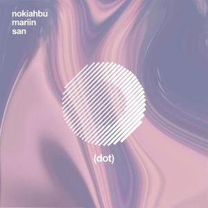 dot.(feat. mariin & cm.)