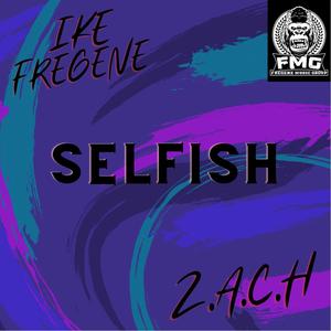 Selfish (Explicit)