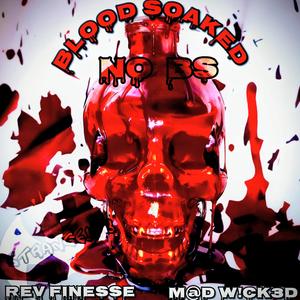 Blood Soaked (NO BS) (feat. M@D W!CK3D) (Explicit)