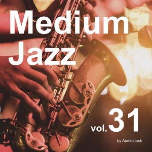 Medium Jazz, Vol. 31 -Instrumental BGM- by Audiostock