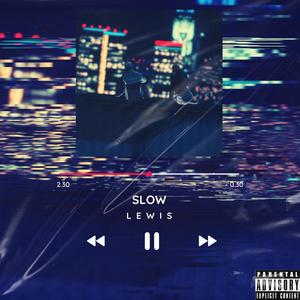 SLOW (Explicit)