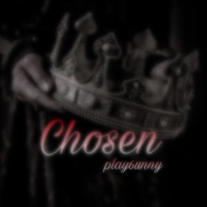 Chosen (Explicit)