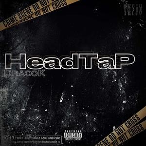 Headtap (Drako Diss) [Explicit]