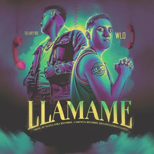 Llámame (feat. Tu Liky BB) (Explicit)