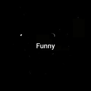 Funny