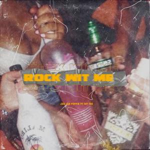 Rock Wit Me (Explicit)