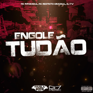 Engole Tudão (Explicit)