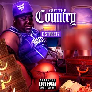 Out The Country (Explicit)