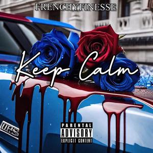 Keep Calm (Explicit)