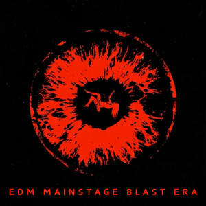 Edm Mainstage Blast Era