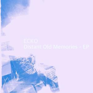 Distant Old Memories EP