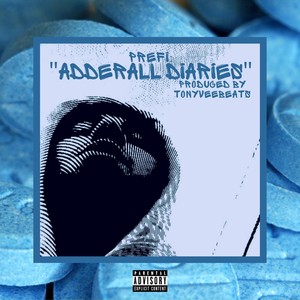 Adderall Diaries (Explicit)