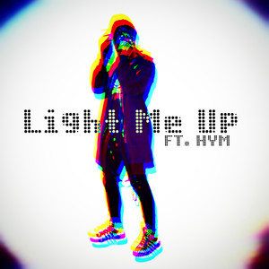 Light Me Up (Explicit)