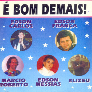 É Bom Demais