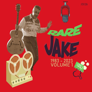 Rare Jake : 1983-2023, Vol. 1