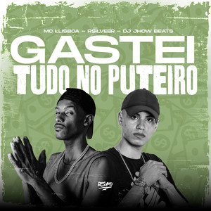 Gastei Tudo No Puteiro (Explicit)