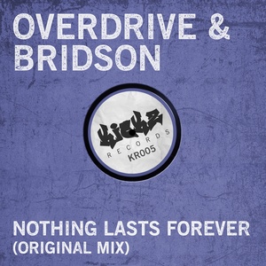 Nothing Lasts Forever (Original Mix)