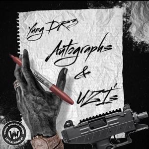 Autographs & UZI's (Explicit)