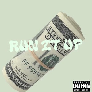 Run It Up (Explicit)