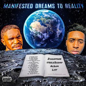 Manifested Dreams To Reality (Explicit)