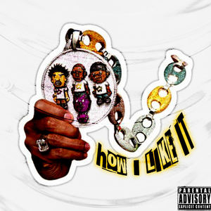 How I Like It (Explicit)