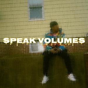 Speak Volumes (Explicit)