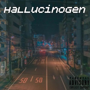 Hallucinogen (Explicit)