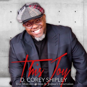 This Joy (feat. Malcolm F. Wilson & Joshua's Generation)