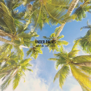 Under Palms (Explicit)