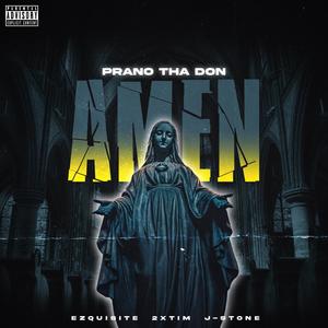 Amen (feat. Ezquisite, 2xTim & J.Stone) [Explicit]