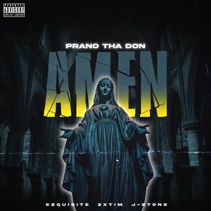 Amen (feat. Ezquisite, 2xTim & J.Stone) (Explicit)