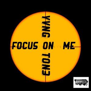 Focus On Me (Explicit)