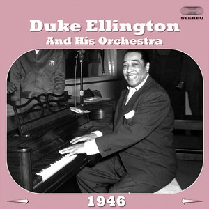 Duke Ellington and His Orchestra 1946