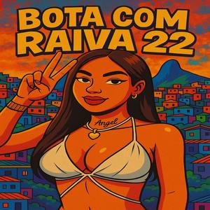BOTA COM RAIVA 22 BOTA COM RAIVA ORUAM (Explicit)