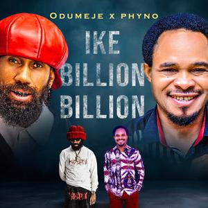 Ike Billion Billion (feat. Phyno)