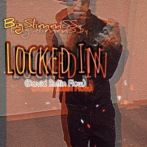 Locked In (David Ruffin Flow) [Explicit]