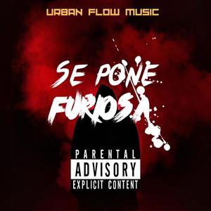 se pone furiosa (Explicit)