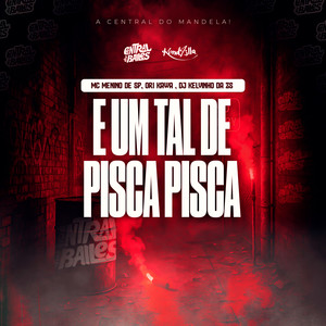 É Um Tal De Pisca Pisca