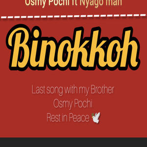 Binokkoh (feat. Osmy Pochi & Nyagoman GM)