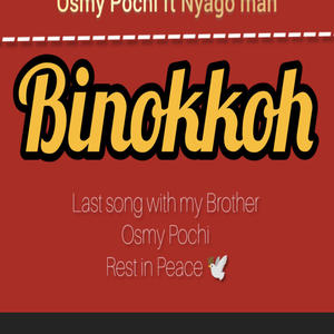 Binokkoh (feat. Osmy Pochi & Nyagoman GM)